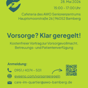 Grünes Veranstaltungsplakat: Kostenloser Vortrag Vorsorge? Klar geregelt! am 28.05.2026, 15:00–17:00 Uhr im AWO Seniorenzentrum Bamberg (Cafeteria).